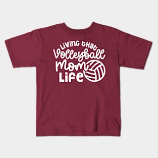 Living That Volleyball Mom Life Cute Funny Kids T-Shirt